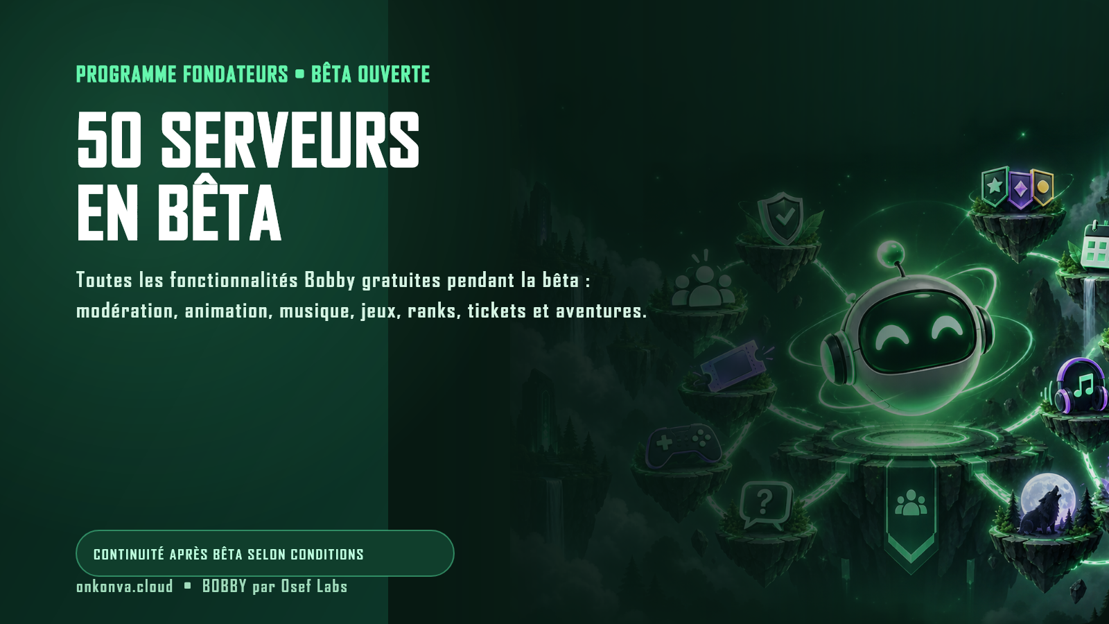 Bobby recrute 50 serveurs Discord en bêta, avec modération, animation, musique, jeux, ranks, tickets et aventures gratuits pendant la bêta